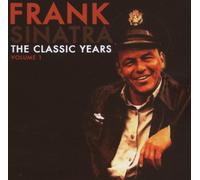 Sinatra, Frank - The Classic Years, Vol. 1 [Import]