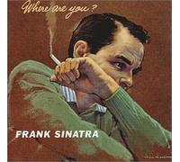 Sinatra, Frank - Where Are You + 6