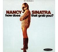 Sinatra, Nancy - How Does That Grab You [Import]