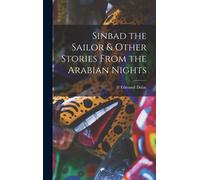 Sinbad The Sailor & Other Stories From The Arabian Nights