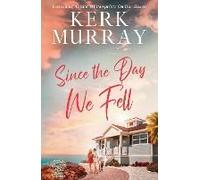 Since The Day We Fell