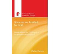 Since We Are Justified By Faith