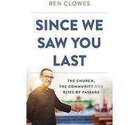 Since We Saw You Last