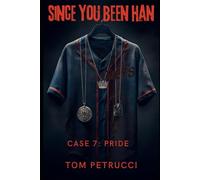 Since You Been Han: Case 7: Pride the final Case