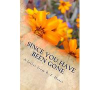 Since You Have Been Gone: Long time, no see