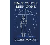 Since You've Been Gone