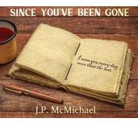 Since You've Been Gone