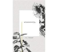 Sincerely by F. S. Yousaf F. S. Yousaf (Auteur)