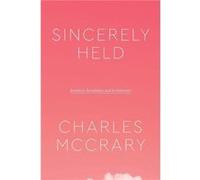 Sincerely Held - Charles McCrary - The University of Chicago Press - Livre en Anglais - Hardback Charles McCraryCharles McCrary (Auteur)