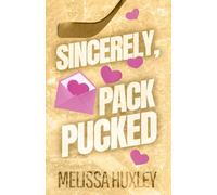 Sincerely, Pack Pucked: A pen pal omegaverse romance