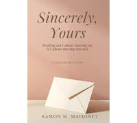 Sincerely, Yours: A HeartMend Story