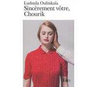 Lûdmila Evgen'evna Ulickaâ – Sincèrement vôtre, Chourik – Roman – Poche