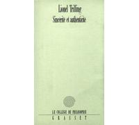 Sincérité et authenticité - Lionel Trilling - Grasset - broché - Livre