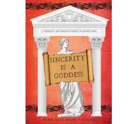 Sincerity Is A Goddess