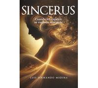 SINCERUS: Cuando los Espejos se vuelven Ventanas