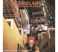 Sinclair – Au Mépris du Danger – Inclus DVD