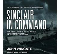 Sinclair in Command: The Naval War Is Being Waged in the Mediterranean