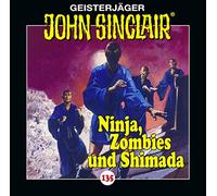 Sinclair, John – 135/Ninja, Zombies und Shimada – [Import] – Lübbe Audio