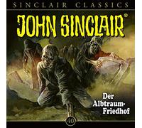Sinclair,John - Classics,Folge 40: der Albtraum-Friedhof [Import]