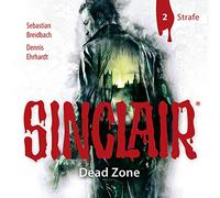 Sinclair,John - Sinclair,Staffel 1: Dead Zone,Folge 2: Strafe