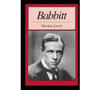 Sinclair Lewis:Babbitt-Original Classic Edition(Annotated)
