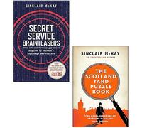 Sinclair McKay 2 Books Collection Set (Secret Service Brainteasers, The Scotland Yard Puzzle Book)