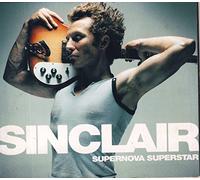 Sinclair - Supernova Superstar - Edition limitée Digipack