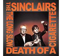 Sinclairs, the – The Long Slow Death of a Sigarette – CD – The Orchard