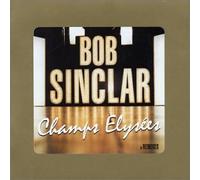 Sinclar, Bob - Champs Elysees + Remixes [Import]