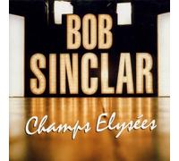 Bob Sinclar – Champs ElyseS – Import – Edel