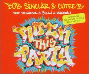 Sinclar,Bob&Cutee B - Rock This Party [Import]