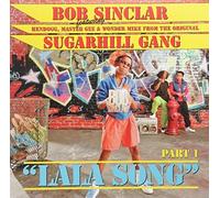 Sinclar,Bob Feat.Sugarhill Gang - La la Song-Part 1 [Vinyl Maxi-Single] [Import]