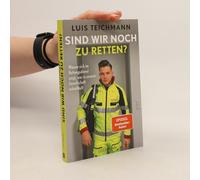 Sind Wir Noch Zu Retten?