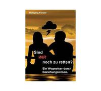 Sind Wir Noch Zu Retten?