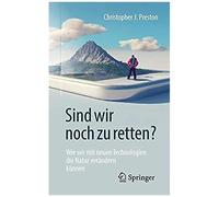 Sind Wir Noch Zu Retten?