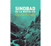 Sindbad ou la nostalgie - Gyula Krudy - Cambourakis - Poche - Roman