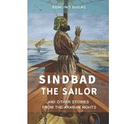 Sindbad the Sailor, and Other Stories From the Arabian Nights: "With Original Illustrations"