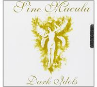 Sine Macula - Dark Idols [Import]