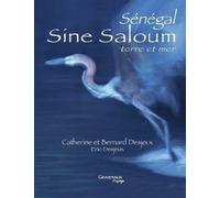 Sine Saloum: Terre et mer, Sénégal