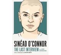 Sinéad O'connor: The Last Interview