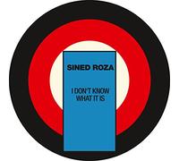 Sined Roza – I Don't Know What It Is – Vinyle (Import)