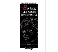 Sinema, les anges sont avec toi + dvd Michel Bulteau (Auteur)