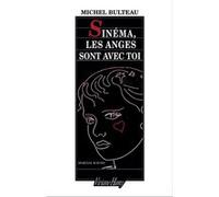 Sinema, les anges sont avec toi + dvd Michel Bulteau (Auteur)