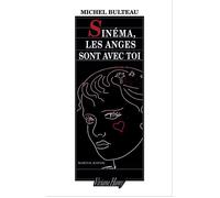 Sinema, les anges sont avec toi + dvd - Michel Bulteau - Viviane hamy - broché - Essai
