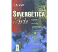 Sinergética Y Arte - Ievin, Í. A., Peña Feria, Guillermo, (trad.), Correa Rodríguez, Jairo, (dir.) Ievin, Í A , Peña Feria, Guillermo, Trad , Correa Rodríguez, Jairo, Dir (Auteur)