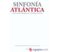 Sinfonía atlantica / Atlantic Symphony: Antología general de la poesía gallega / General anthology of Galician poetry