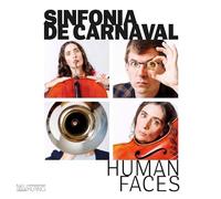 Sinfonia de Carnaval - Human Faces