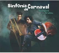 Sinfonia de Carnaval - Sweeping Dragon [Import]