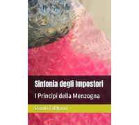 Sinfonia degli Impostori: I Principi della Menzogna
