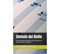Sinfonía del límite: Cómo los pequeños negocios pueden reinventar el desarrollo social y económico